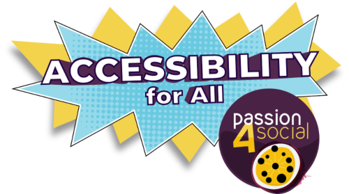 The text 'Accessibility For All' is in white capital letters, with each letter outlined in
black with a purple shadow. The text lies on a two callout signs, one blue and one yellow.